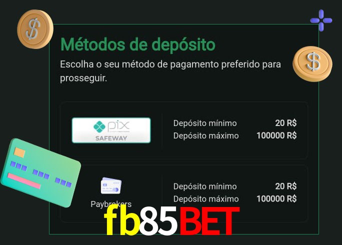 O cassino fb85bet oferece uma grande variedade de métodos de pagamento